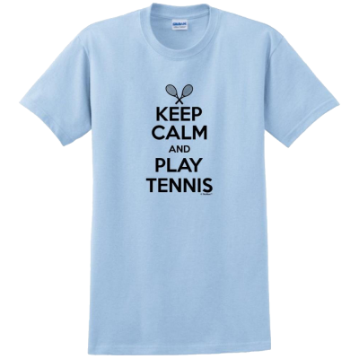 Keep Calm and Play Tennis...